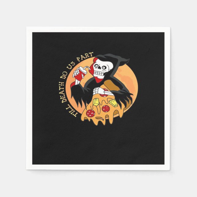 Till Death Do Us Part. Pizza Forever! Napkin (Front)