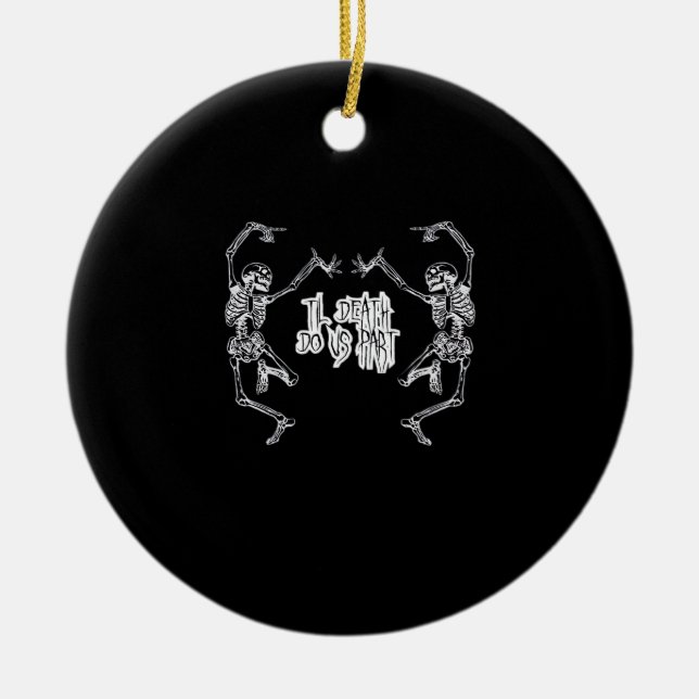 Till Death Do Us Part Skeleton Design Ceramic Ornament (Front)