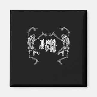 Till Death Do Us Part Skeleton Design Magnet