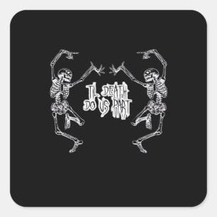 Till Death Do Us Part Skeleton Design Square Sticker