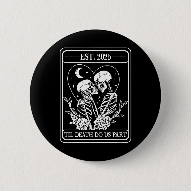 Till Death Do Us Part Skeleton Gothic Wedding Matc 2 Inch Round Button (Front)