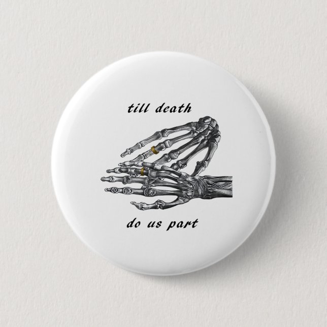 Till Death Do Us Part Skeleton Hands (Cream) Class 2 Inch Round Button (Front)