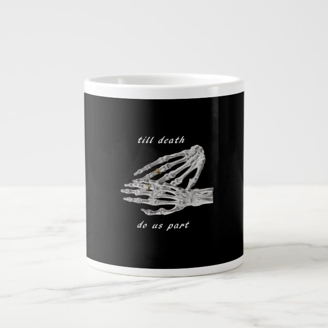 Till Death Do Us Part Skeleton Hands Quote (Black  Large Coffee Mug (Front)