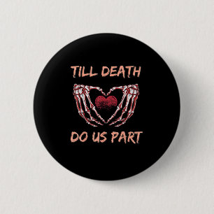 Till Death Do Us Part Skeleton Heart Hands Valenti 2 Inch Round Button