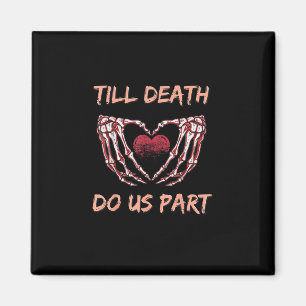 Till Death Do Us Part Skeleton Heart Hands Valenti Magnet