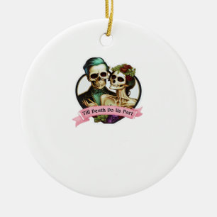 Till Death Do Us Part Skeleton Valentine Classic S Ceramic Ornament