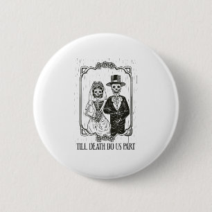 Till Death Do Us Part Skeleton Wedding Couple – 2 Inch Round Button