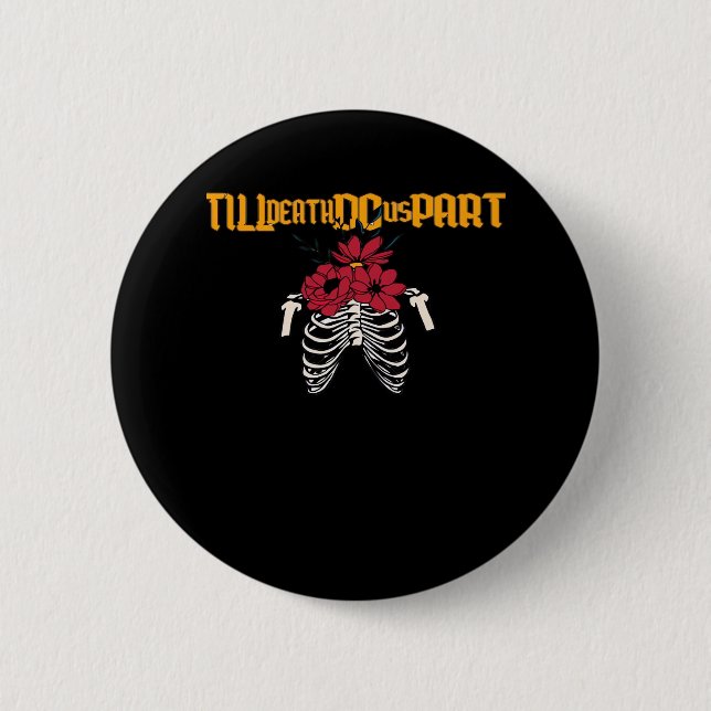 Till Death Do Us Part Skeleton With Red Flowers Cl 2 Inch Round Button (Front)