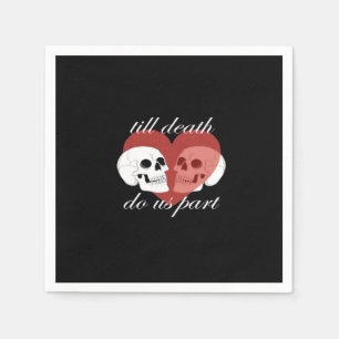 Till Death Do Us Part Skull Quote Classic Napkin