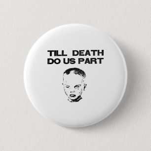 Till Death Do Us Part Sloth Classic Design 2 Inch Round Button