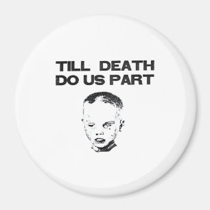 Till Death Do Us Part Sloth Classic Design Magnet