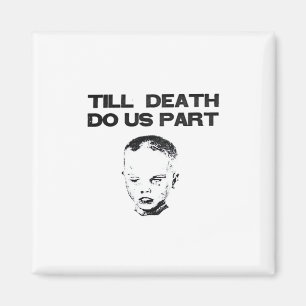 Till Death Do Us Part Sloth Classic Design Magnet