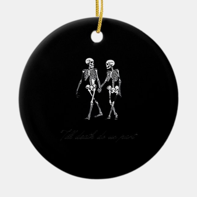 Till Death Do Us Part To The Grave Classic Design Ceramic Ornament (Front)