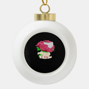 Till Death Do Us Part – Until the End Quote Ceramic Ball Christmas Ornament