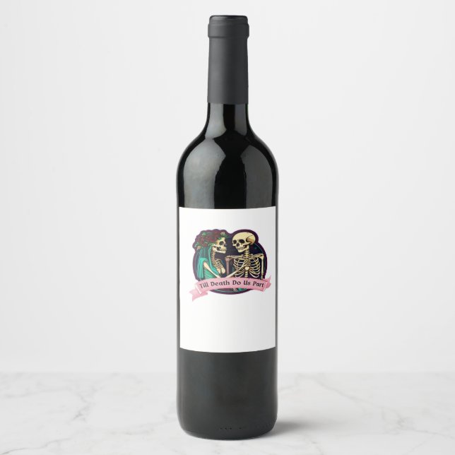 Till Death Do Us Part Valentine Art – Spooky Cute  Wine Label (Front)