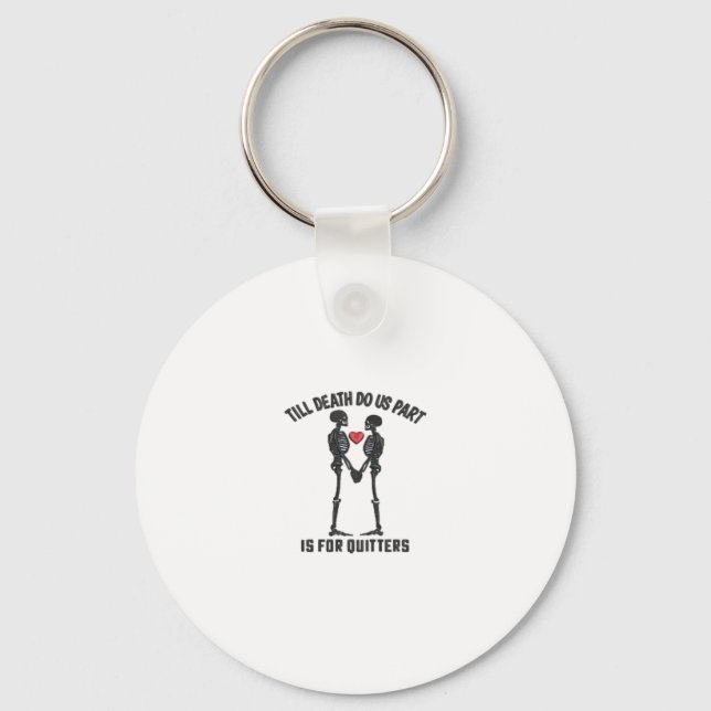 Till Death Do Us Part Valentine Design  Keychain (Front)