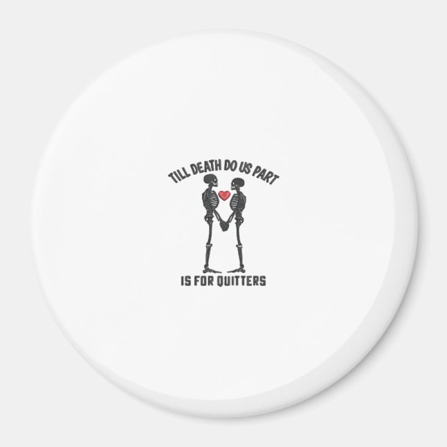Till Death Do Us Part Valentine Design  Magnet (Front)
