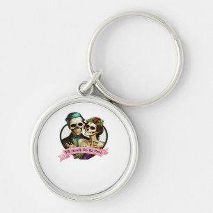 Till Death Do Us Part Valentine Skeleton Classic Keychain