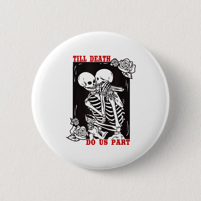 Till Death Do Us Part Wedding Skeleton Couple Vale 2 Inch Round Button (Front)