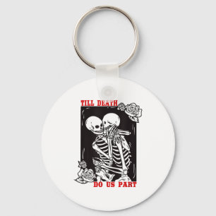 Till Death Do Us Part Wedding Skeleton Couple Vale Keychain