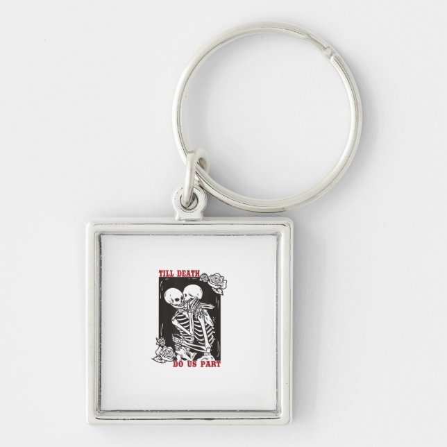 Till Death Do Us Part Wedding Skeleton Couple Vale Keychain (Front)