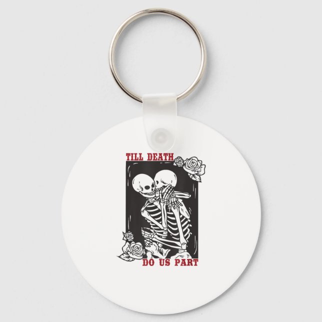 Till Death Do Us Part Wedding Skeleton Couple Vale Keychain (Front)