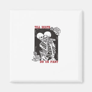 Till Death Do Us Part Wedding Skeleton Couple Vale Magnet