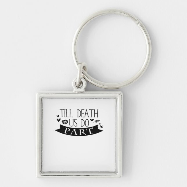 Till Death Do Us Part Wedding Vows Classic Keychain (Front)