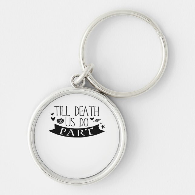 Till Death Do Us Part Wedding Vows Classic Keychain (Front)
