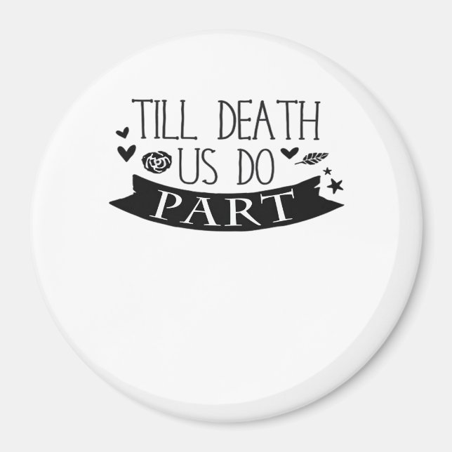 Till Death Do Us Part Wedding Vows Classic Magnet (Front)