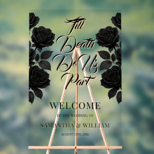 Till Death Do Us Part Wedding Welcome Acrylic Sign