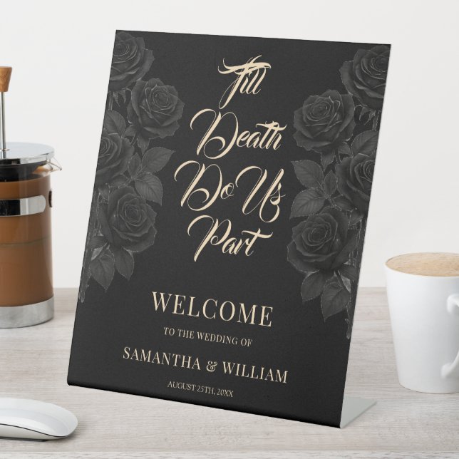 Till Death Do Us Part Wedding Welcome Pedestal Sign (In SItu)