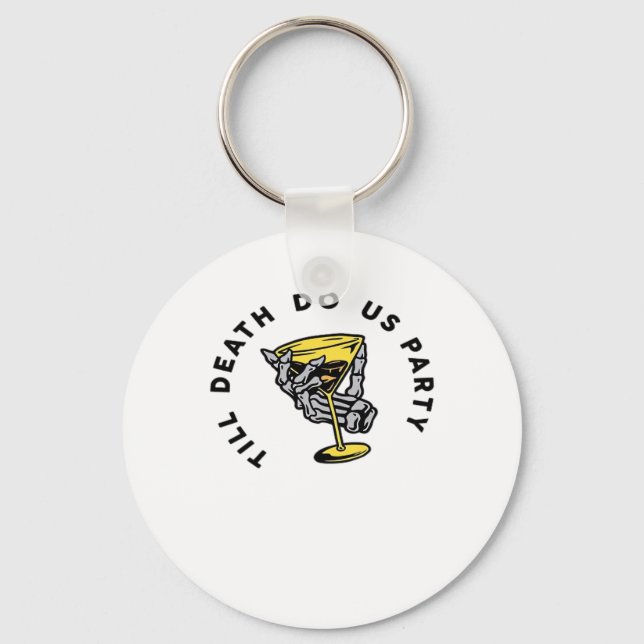 Till Death Do Us Part-Y Classic Funny Keychain (Front)