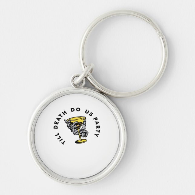 Till Death Do Us Part-Y Classic Funny Keychain (Front)