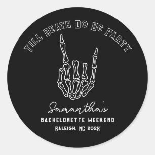 Till death do us Party Bachelorette Party  Classic Round Sticker