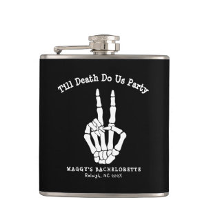 Till death do us Party Bachelorette Party  Hip Flask
