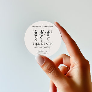 Till Death Do Us Party Bachelorette Weekend Classic Round Sticker