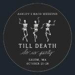 Till Death Do Us Party Bachelorette Weekend Classic Round Sticker<br><div class="desc">This simple but super chic invitation design features dancing skeletons and a spooky theme.</div>