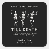 Till Death Do Us Party Bachelorette Weekend