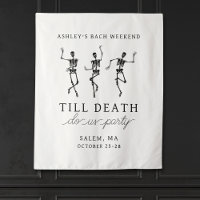 Till Death Do Us Party Bachelorette Weekend