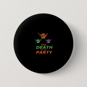 Till Death Do Us Party Classic 2 Inch Round Button