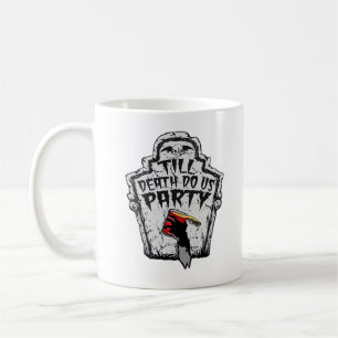 Till Death Do Us Party Classic For Halloween Coffee Mug