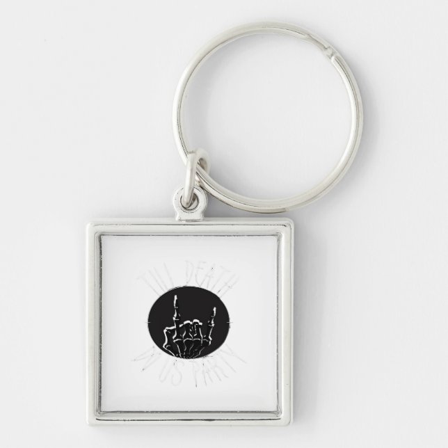 Till Death Do Us Party Classic Keychain (Front)