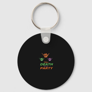 Till Death Do Us Party Classic Keychain