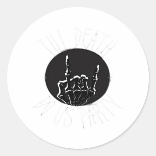 Till Death Do Us Party Classic Round Sticker