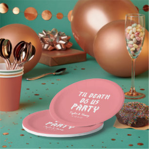 Till Death Do Us Party Custom Wedding Paper Plates