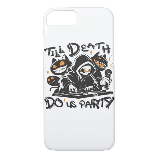 Till Death Do Us Party - DJ Grim Reaper And Spooky Case-Mate iPhone Case (Back)