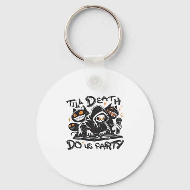 Till Death Do Us Party - DJ Grim Reaper And Spooky Keychain (Front)