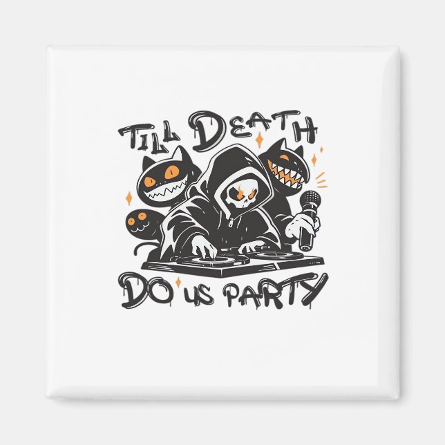 Till Death Do Us Party - DJ Grim Reaper And Spooky Magnet (Front)