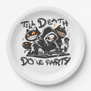 Till Death Do Us Party - DJ Grim Reaper And Spooky Paper Plate